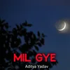 About Mil Gye Song