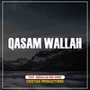 About Qasam Wallah Song