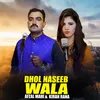 About Dhol Naseeb Wala Song