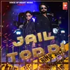 About Jail Tod Di Song