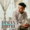 About Dimana Dirimu Song