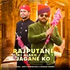 About Rajputane Ki Alakh Jagane Ko Song