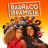 About Barraco de Família Song