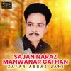 About Sajan Naraz Manwanar Gai Han Song