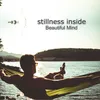 About Stillness Inside Song