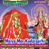 Maiya Mor Kudargarhi