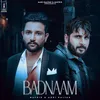 About Badnaam Song