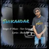 About Shikandar Song