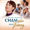 Chạm Gần Thêm Thương