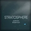 About Stratosphere Song