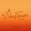 About Dance Tonight Song