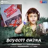 About Boycott China Song