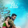 About Teri Ek Baat Song