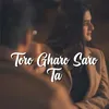 About Toro Gharo Saro Ta Song