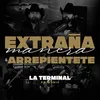 Extraña Manera Y Arrepientete