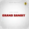 About GRAND BANDIT Song