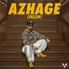 About Azhage (Fallin) Song