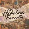 About Mi Heroína Favorita Song
