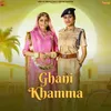 About Ghani Khamma Song