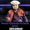 About Watan Khukulai Pa Sarla Janan Song