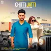 About Chitti Jatti Song