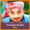 About Porobashi Bondhu Song