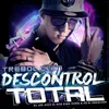 About Descontrol Total Song
