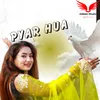 About Pyar Hua Song