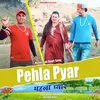 About Pehla Pyar Song