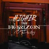 About Higher than Horizon (Never escape from the sky) Song