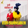 About KUDI CHANDIGARH DI Song