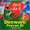 About DEEWANI PEERAN DI Song