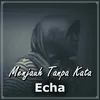 About Menjauh Tanpa Kata Song