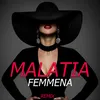 About Malatia / Femmena Song