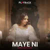 About MAYE NI Song