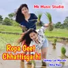 About Ropa Geet Chhattisgarhi Song