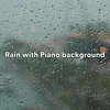 Rain with Piano background, Pt. 14