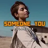 Someone You