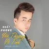 About Yêu Thương Vô Tình Song