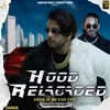 About HOOD Reloaded Song