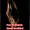 About Peer De Khakula Song