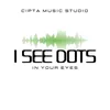 I See Dots in Your Eyes