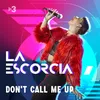 About Don't Call Me Up Song