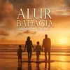 About Alur Bahagia Song