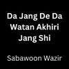 About Da Jang De Da Watan Akhiri Jang Shi Song