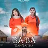 About Baba Ban Baitha Song