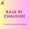About Raja Ri Chalkudi Song