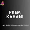 About Prem Kahani Song