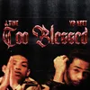 About Too Blessed Song