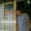 About Tedehku Bapa Song